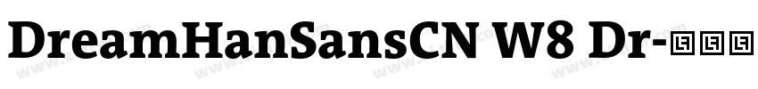 DreamHanSansCN W8 Dr字体转换